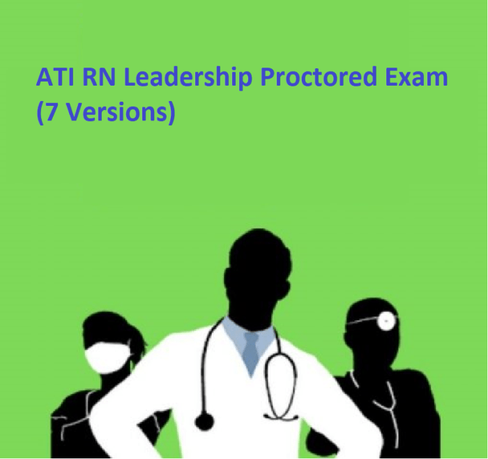 Ati rn leadership proctored exam 2019