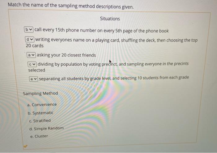 Match the name of the sampling method descriptions given.