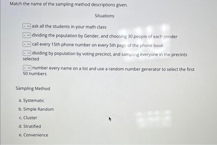 Match the name of the sampling method descriptions given.