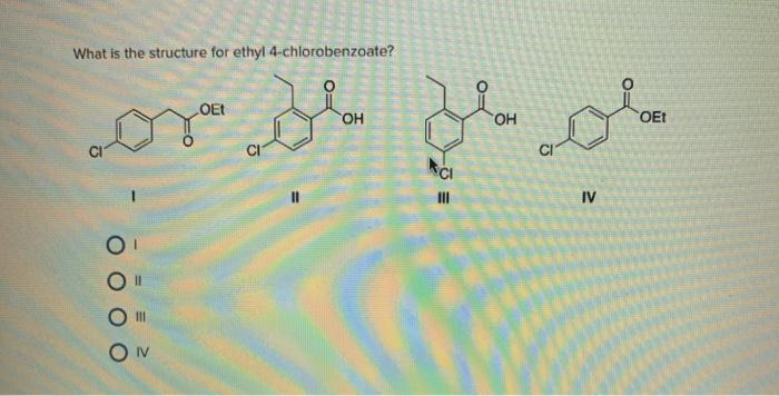 What is the structure for ethyl 4-chlorobenzoate